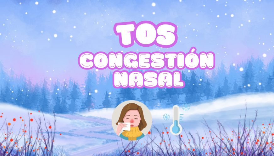 Tos y Congestión Nasal